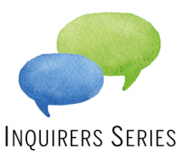 Inquirers Series (Summer Schedule)