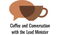 Coffee and Conversation with the Lead Minister